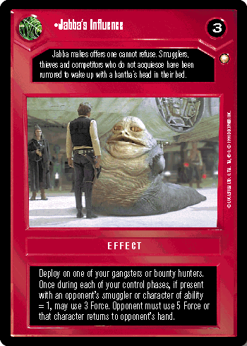•Jabba's Influence