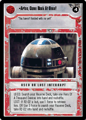 •Artoo, Come Back At Once!