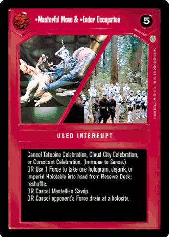 •Masterful Move & •Endor Occupation