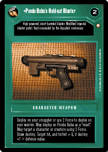 •Ponda Baba's Hold-out Blaster