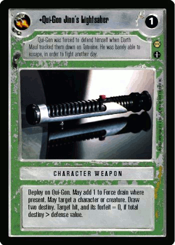 •Qui-Gon Jinn's Lightsaber