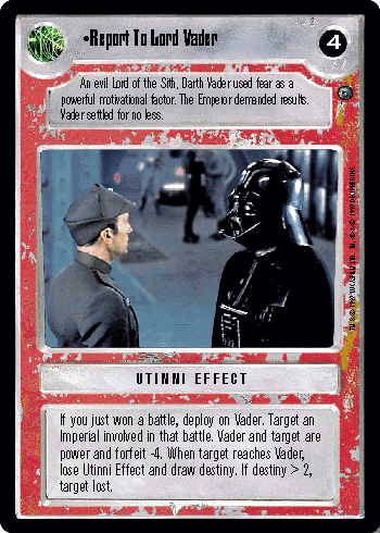 •Report To Lord Vader