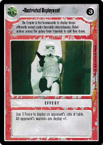 •Restricted Deployment