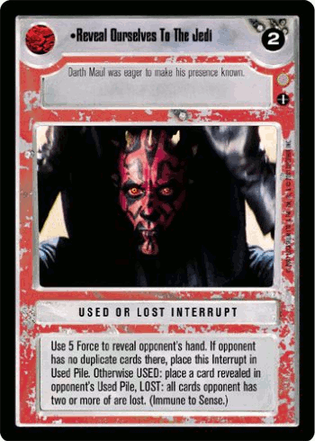 •Reveal Ourselves To The Jedi