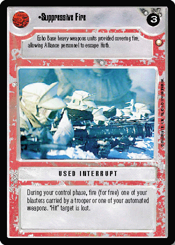 •Suppressive Fire