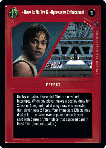 •There Is No Try & •Oppressive Enforcement