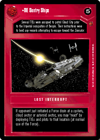 •TIE Sentry Ships