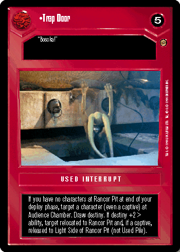 •Trap Door