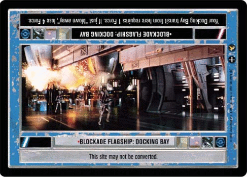 •Blockade Flagship: Docking Bay
