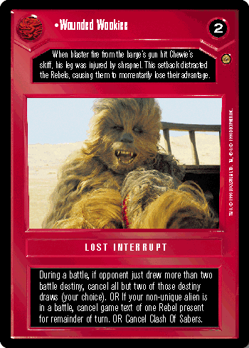 •Wounded Wookiee
