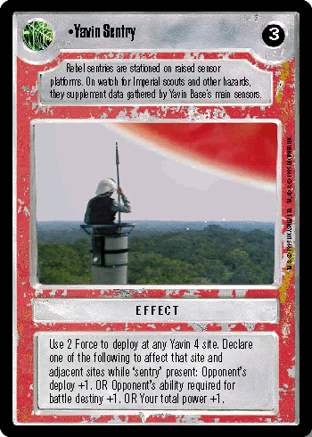•Yavin Sentry