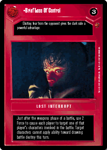 •Brief Loss Of Control