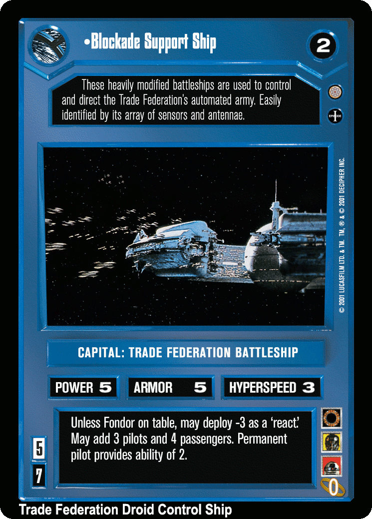•Blockade Support Ship