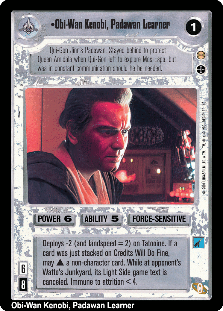 •Obi-Wan Kenobi, Padawan Learner (V)