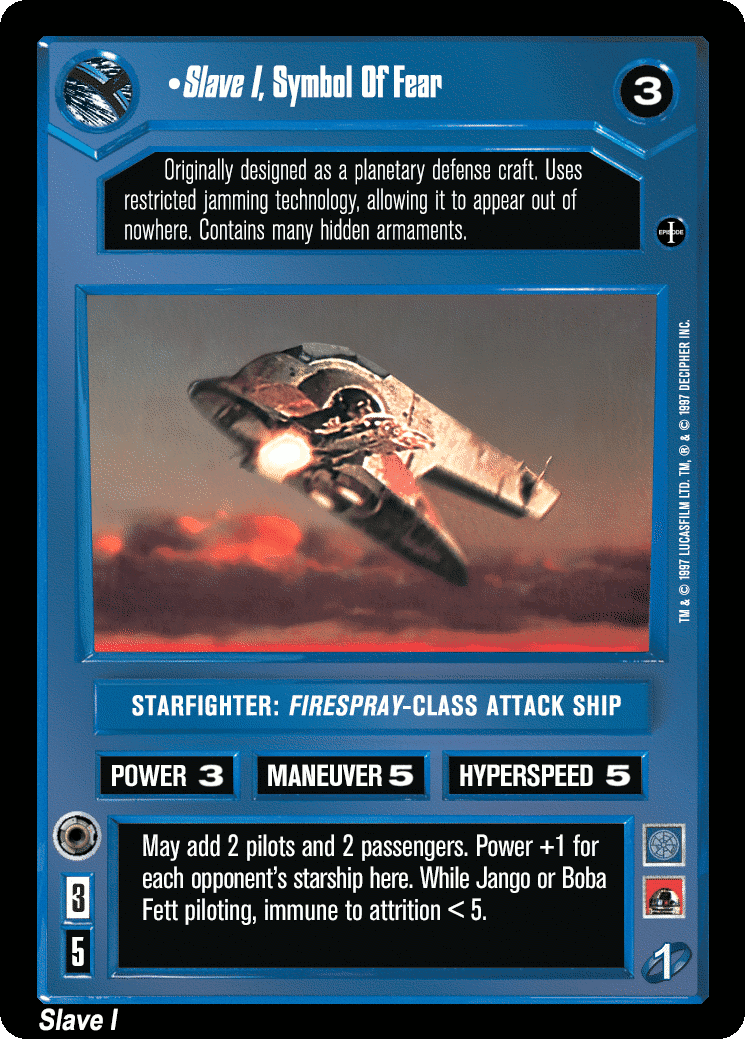 •Slave I, Symbol Of Fear
