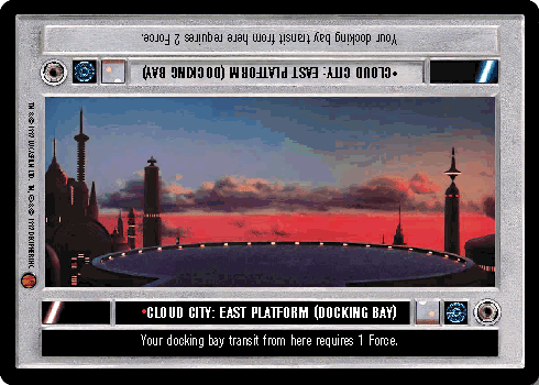 •Cloud City: East Platform (Docking Bay)