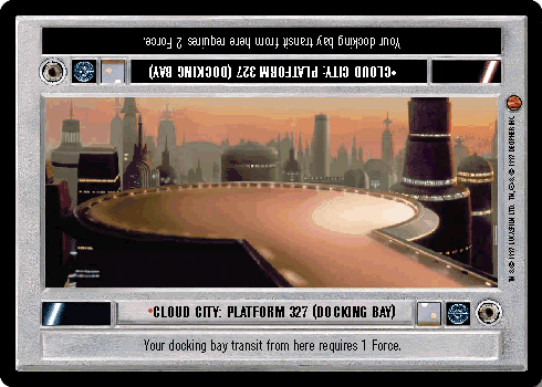 •Cloud City: Platform 327 (Docking Bay)
