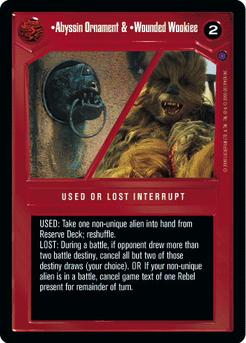 •Abyssin Ornament & •Wounded Wookiee