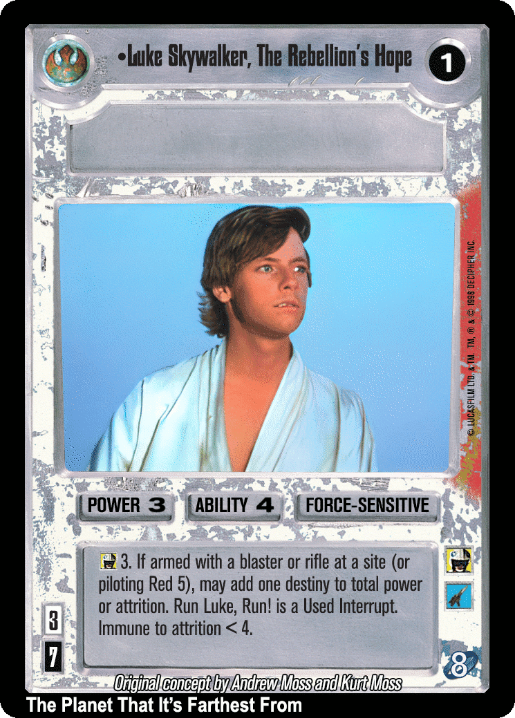 •Luke Skywalker, The Rebellion's Hope