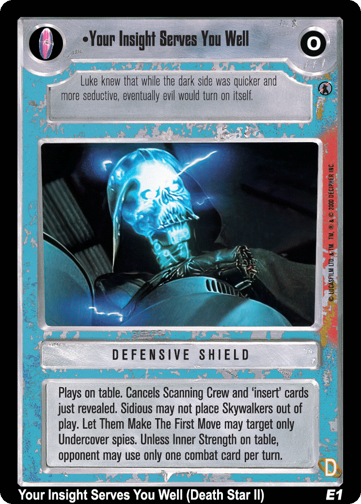 •Your Insight Serves You Well (Death Star II) (V)