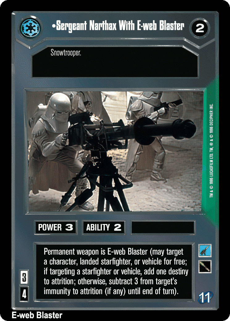•Sergeant Narthax With E-web Blaster