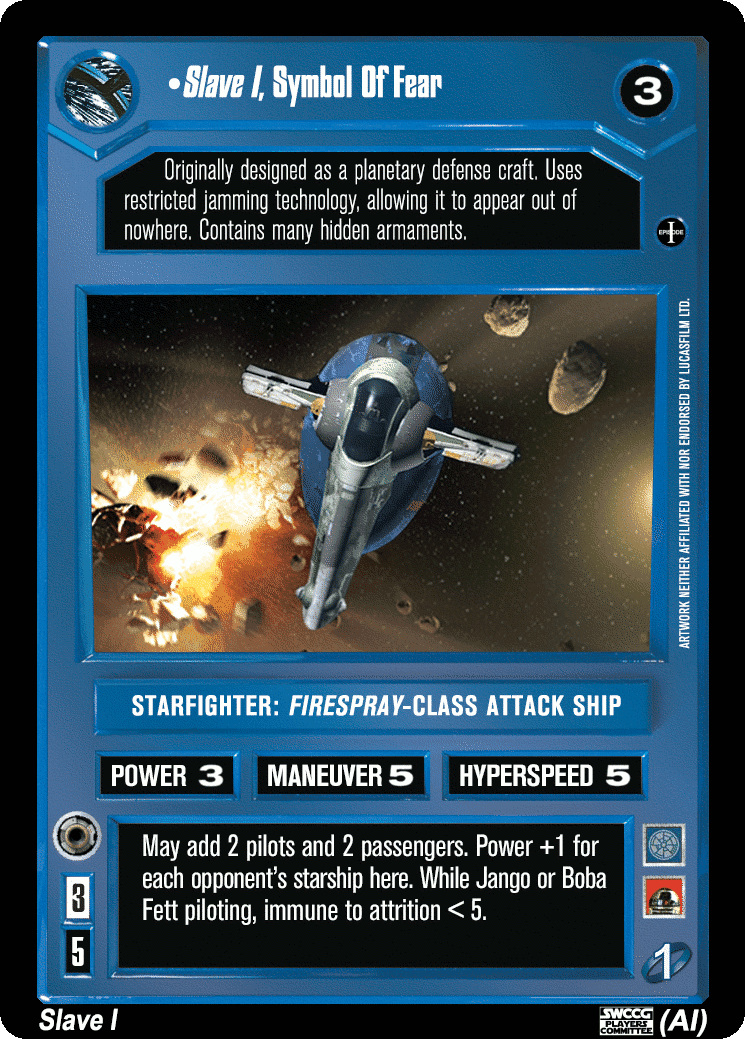 •Slave I, Symbol Of Fear (AI)