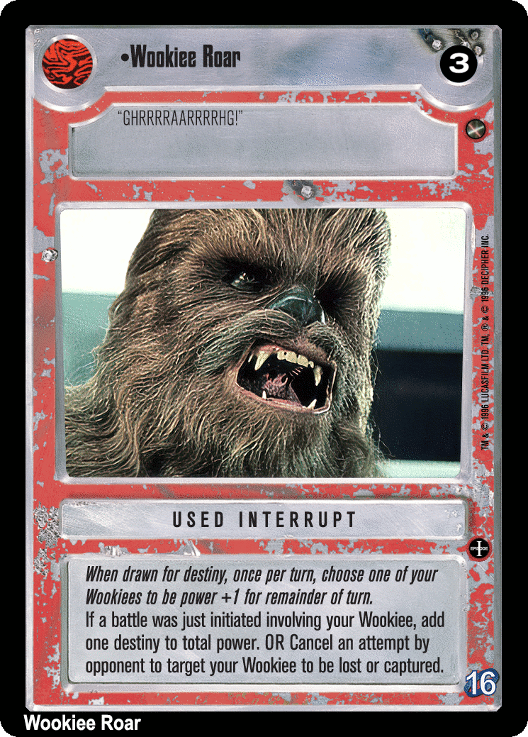 •Wookiee Roar (V)