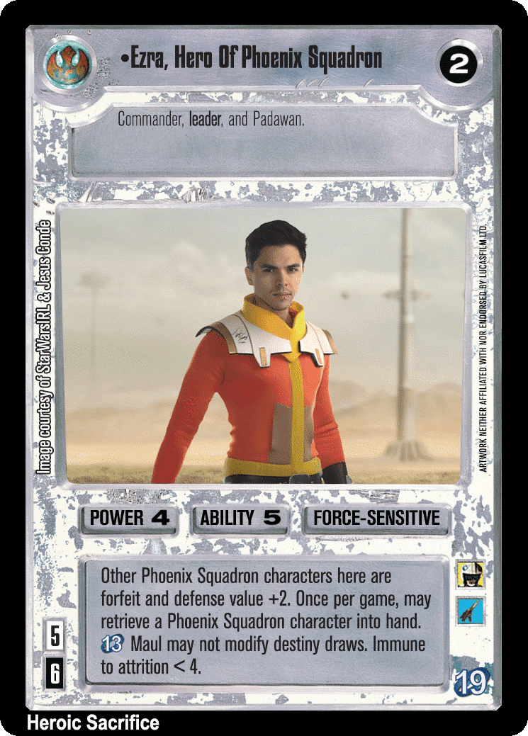 •Ezra, Hero Of Phoenix Squadron