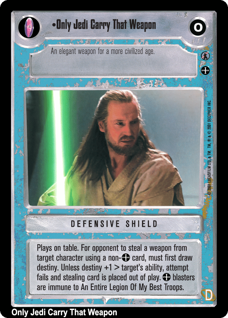 •Only Jedi Carry That Weapon (V)