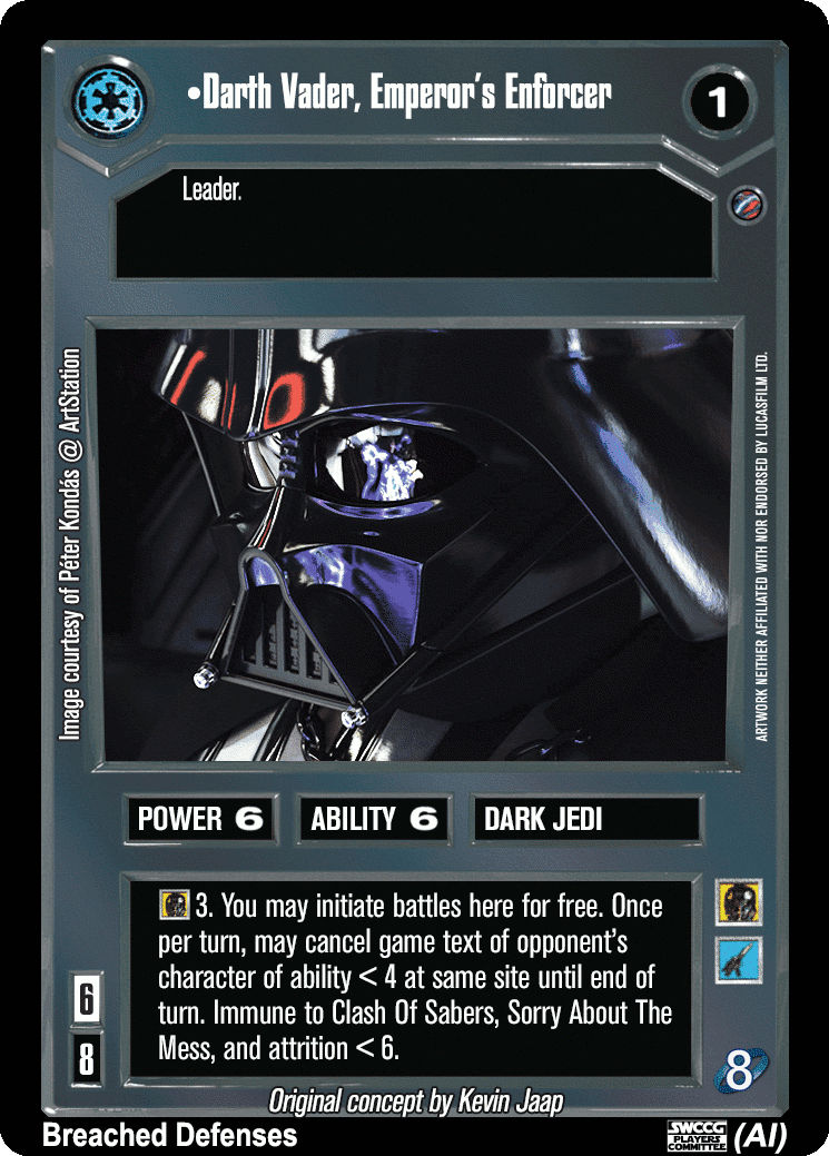 •Darth Vader, Emperor's Enforcer (AI)