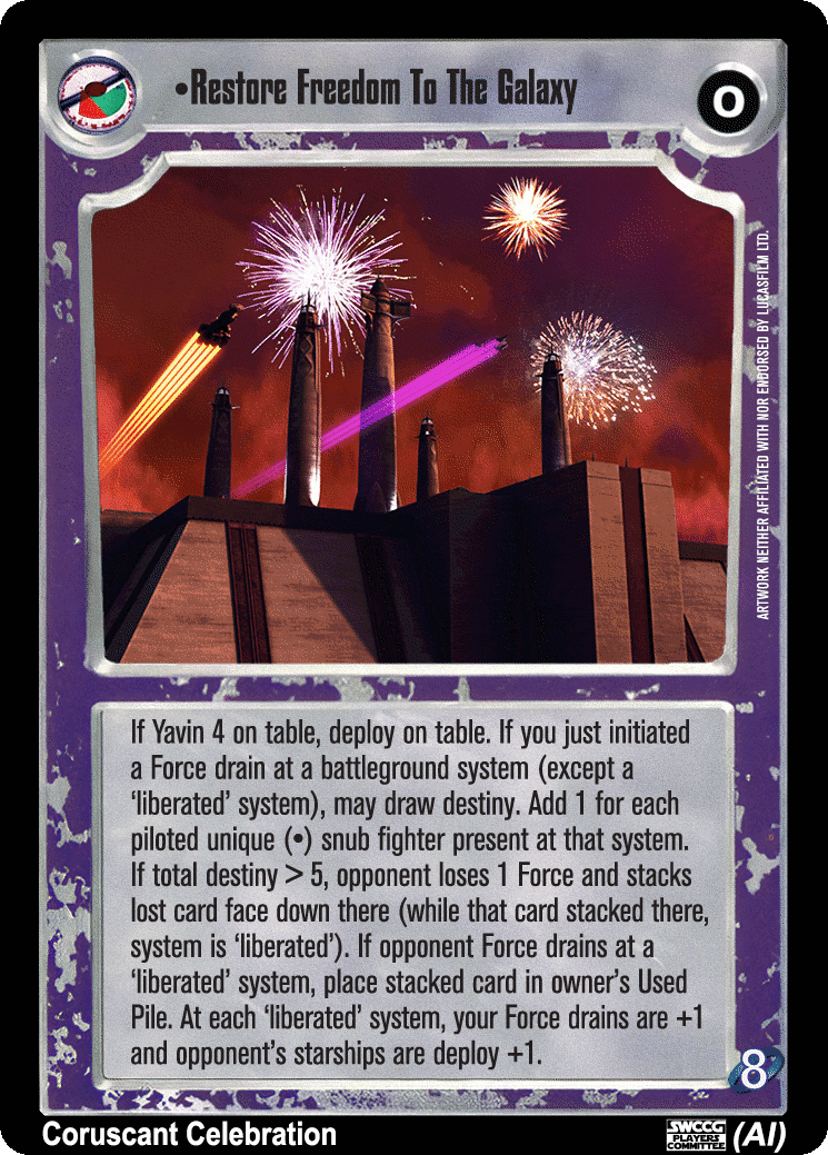 •Restore Freedom To The Galaxy (AI)