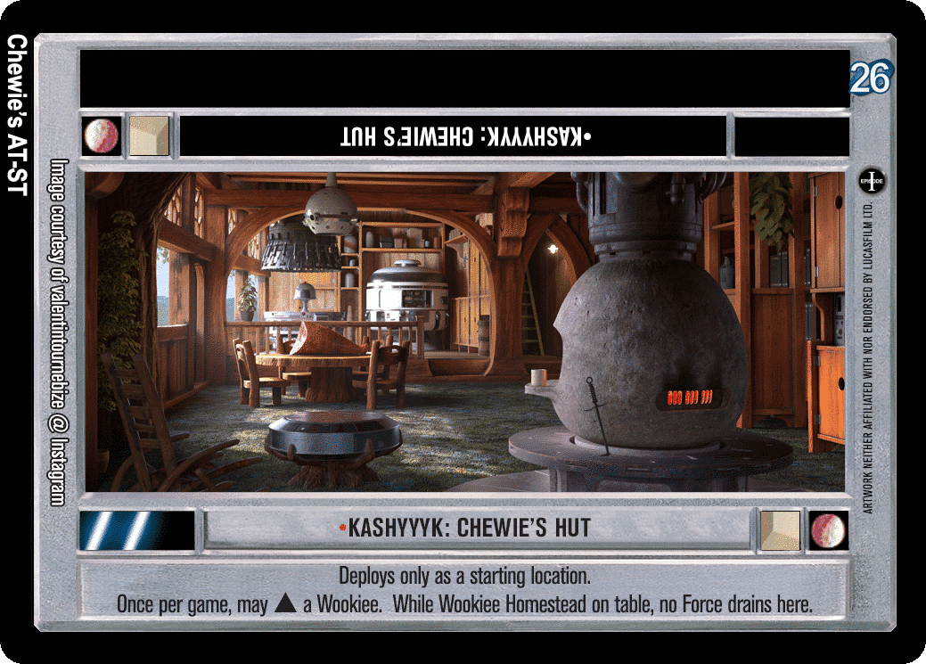 •Kashyyyk: Chewie's Hut