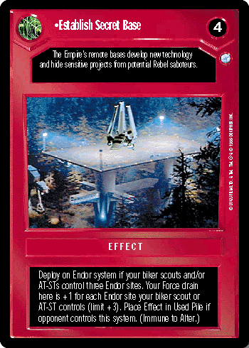 •Establish Secret Base