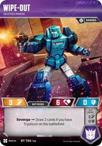 Wipe-Out - Devoted Minion