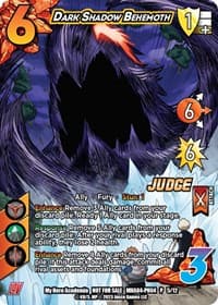 Dark Shadow Behemoth (Plus Ultra Pack 4 Judge)