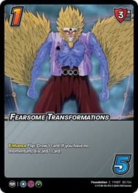 Fearsome Transformations