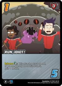 Run, Idiot!