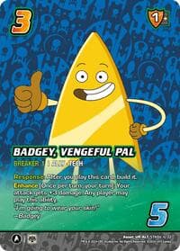 Badgey, Vengeful Pal (Alternate Art)