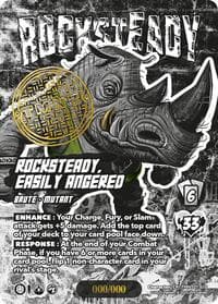 Rocksteady, Easily Angered (Serial Numbered)