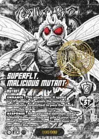Superfly, Malicious Mutant (Serial Numbered)