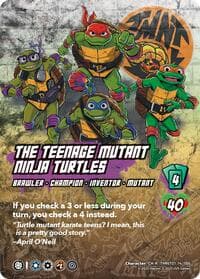 The Teenage Mutant Ninja Turtles