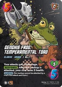 Genghis Frog, Temperamental Toad