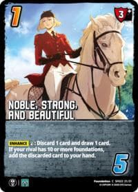 Noble, Strong, and Beautiful