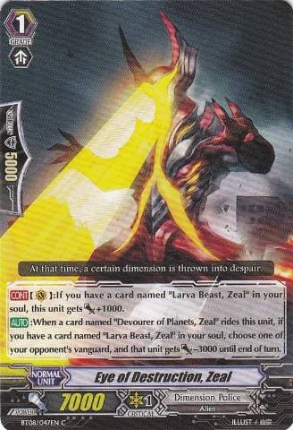 Eye of Destruction, Zeal