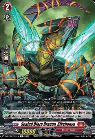 Sealed Blaze Dragon, Sikshanya