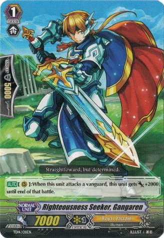 Righteousness Seeker, Gangaren