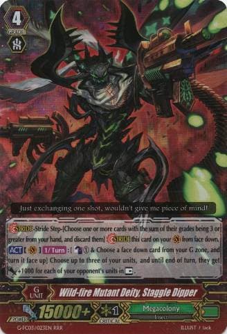 Wild-fire Mutant Deity, Staggle Dipper