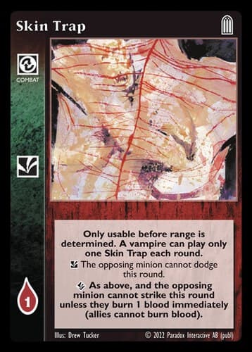 Skin Trap