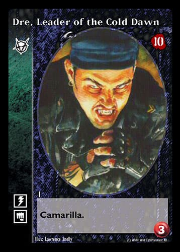 Dre, Leader of the Cold Dawn