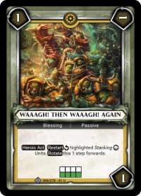 Waaagh! then Waaagh! Again (Unclaimed)